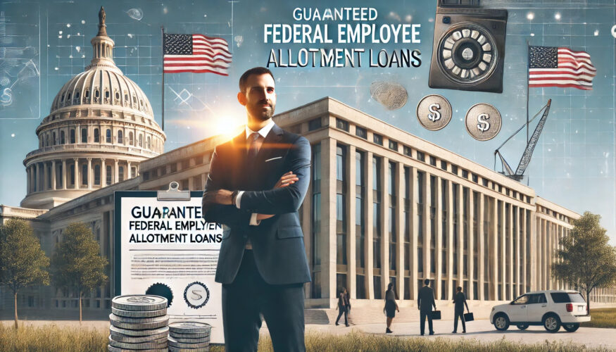 Guaranteed Federal Employee Allotment Loans